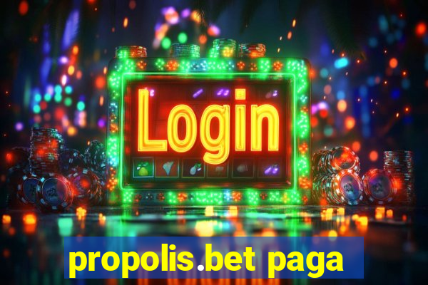 propolis.bet paga